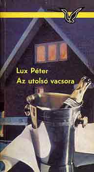 Lux P�ter - Az utols� vacsora