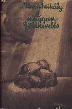 Ker�k Mih�ly - A magyar f�ldk�rd�s