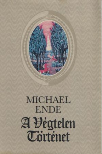 Michael Ende - A Vgtelen Trtnet (Meseregny - A-tl Z-ig betkkel s kpekkel dsztette Roswitha Quadflieg)