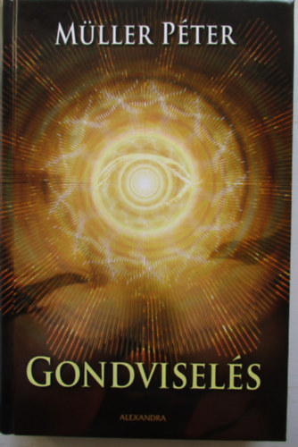 Mller Pter - Gondvisels