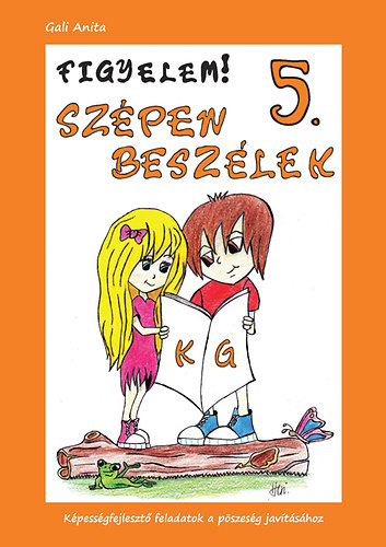 Gali Anita - Figyelem! Sz�pen besz�lek 5. (k-g)