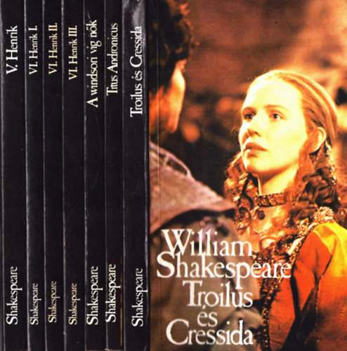 Shakespeare William - 5 db William Shakespeare (7 k�tetben): VI. Henrik I-III.+ A windsori v�g n�k+ Titus Andronicus+ Troilus �s Cressida+ V Henrik