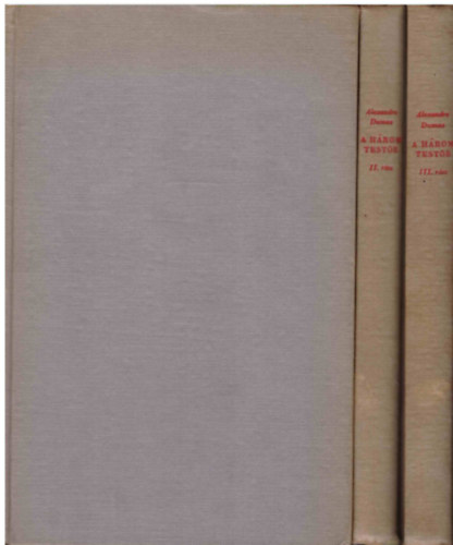Dumas Alexandre - A h�rom test�r I-III.
