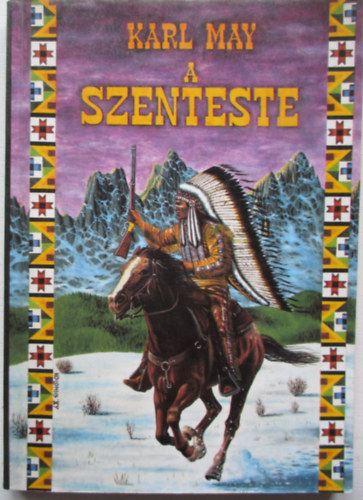 Karl May - A Szenteste