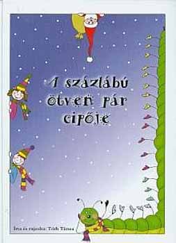 T�th T�mea - A sz�zl�b� �tven p�r cip�je