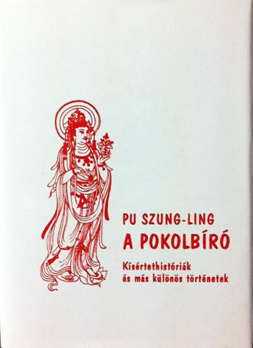 Pu Szung-Ling - A pokolbíró