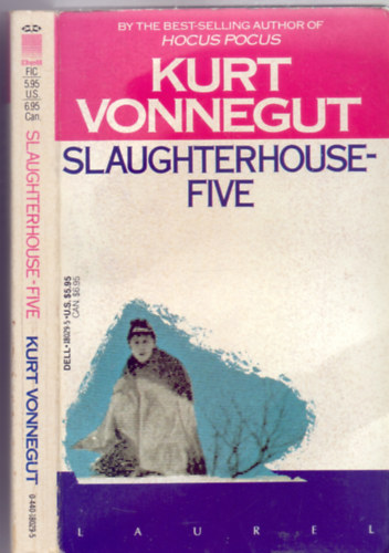 by Kurt Vonnegut - Slaughterhouse-Five or The Children's Crusade - A Duty-Dance with Death (First Laurel Edition)