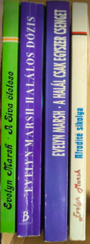 Evelyn Marsh - 4 db Evelyn Marsh : - Afrodit sikolya - A Siva lelse - Hallos dzis - A hall csak egyszer csenget