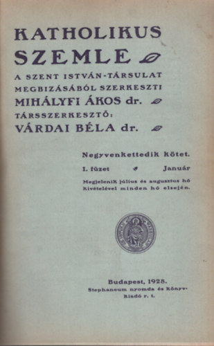Várdai Béla dr. Mihályfi Ákos dr. szerk. (szerk.) - Katholikus szemle 42. kötet
