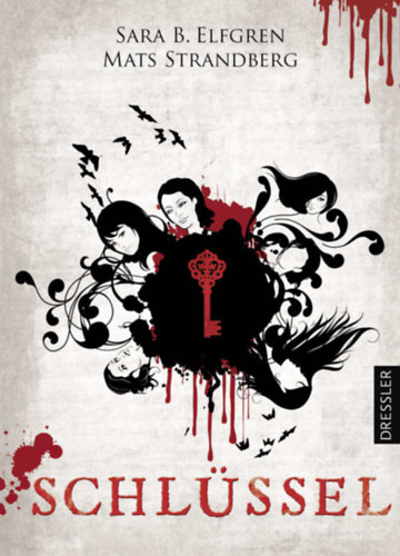 Sara B. Elfgren Mats Strandberg - Schl�ssel (Engelfors-Trilogie 3)