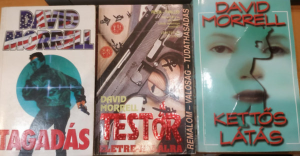 David Morrell - 3 db David Morrell reg�ny (Test�r; Tagad�s; Kett�s L�t�s)
