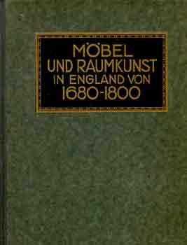 G.M. Ellwood - Mbel und raumkunst in England 1680-1800