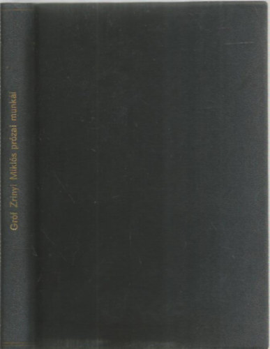 Mark� �rp�d - Gr�f Zr�nyi Mikl�s pr�zai munk�i