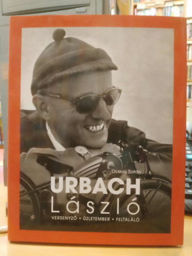 Ocskay Zoltn - Urbach Lszl - Versenyz - zletember - Feltall