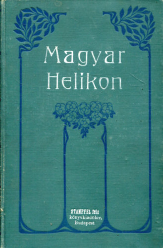 Magyar Helikon (Jeles frfiak letrajzai) II.