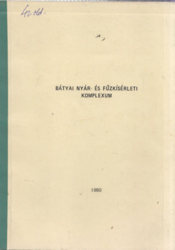 B�tyai Ny�r- �s F�zk�s�rleti Komplexum 1980