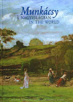 Munk�csy Mih�ly - Munk�csy a nagyvil�gban- In The World