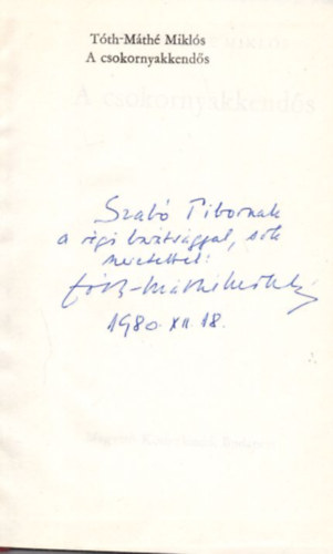 Tth-Mth Mikls - A csokornyakkends - dediklt