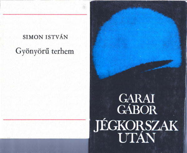 2 db knyv (verses), Simon Istvn: Gynyr terhem, Garai Gbor: Jgkorszak utn