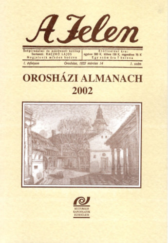 Raczk� Lajos - A jelen orosh�zi almanach 2002