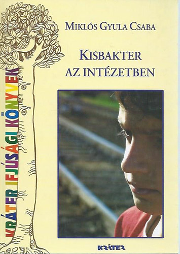 Kisbakter az intézetben