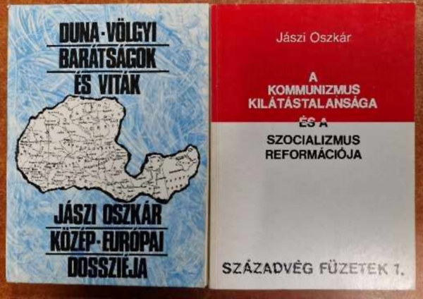 Jászi Oszkár - 2db Jászi Oszkár könyv:Duna-völgyi barátságok és viták (Jászi Oszkár közép-európai dossziéja)+A kommunizmus kilátástalansága