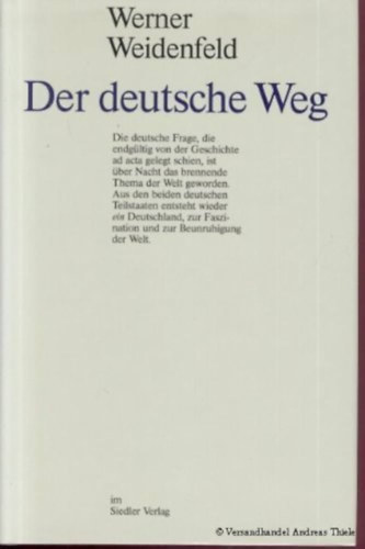 Werner Weidenfeld - Der deutsche Weg
