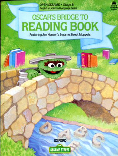 Open Sesame: Oscar's Bridge to Reading Book Stage B
