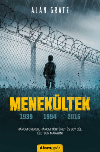 Alan Gratz - Menek�ltek