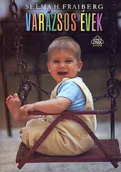 Selma H. Fraiberg - Varázsos évek