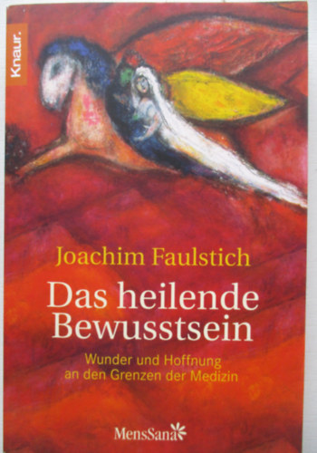 Joachim Faulitsch - Das heilende bewusstsein
