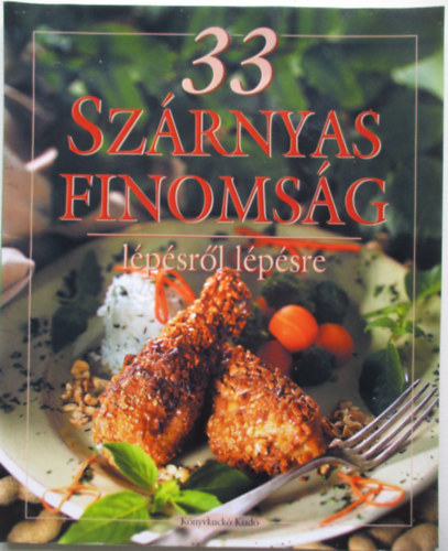 Hargitai Gyrgy - 33 szrnyas finomsg - Lpsrl lpsre