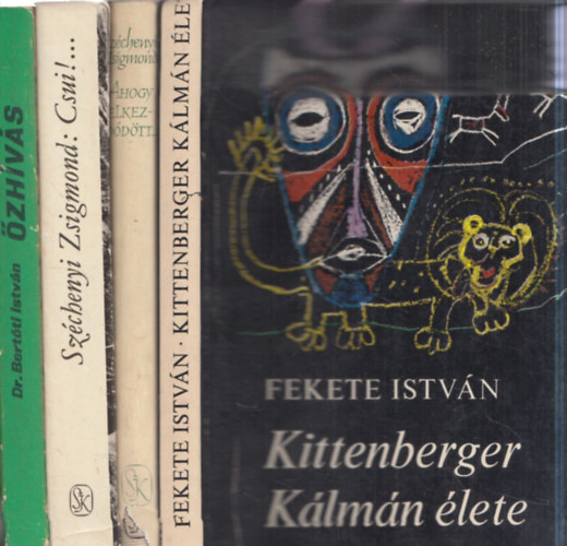 Dr. Széchényi Zsigmond, Fekete István Bertóti István - 4 db vadászregény: Őzhívás + Csui!... + Ahogy elkezdődött + Kittenberger Kálmán élete