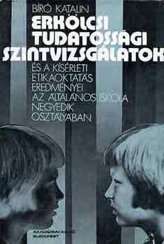 B�r� Katalin - Erk�lcsi tudatoss�gi szintvizsg�latok