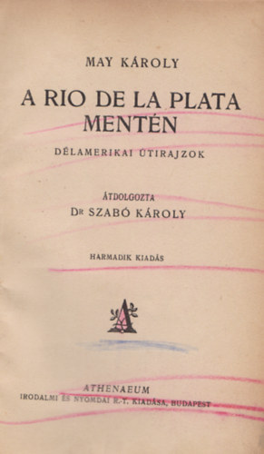 May Kroly - A Rio de la Plata mentn (Dlamerikai utirajzok)