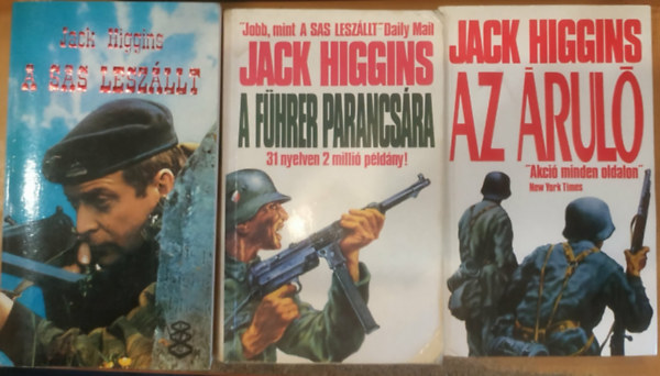 Jack Higgins - 3 db Jack Higgins: A sas lesz�llt + A F�hrer parancs�ra + Az �rul�