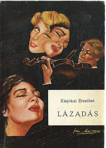 Kisjókai Erzsébet - Lázadás