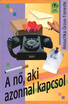 Anouchka Grose Forrester - A nő, aki azonnal kapcsol