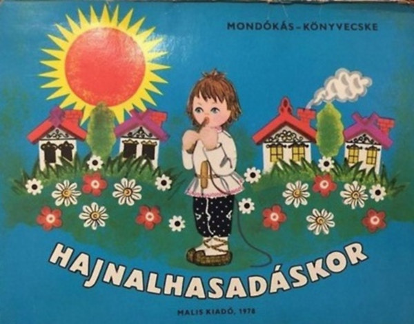 Vil�ghy J�zsef ; Majorova L. (ford�t�) - Hajnalhasad�skor - mond�k�s k�nyvecske - t�rbeli mesek�nyv