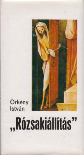 rkny Istvn - Rzsakillts