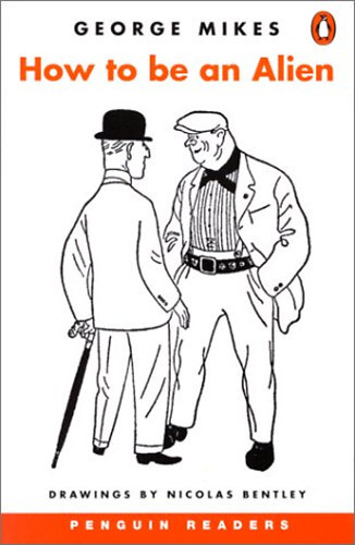 George Mikes - How to be an alien