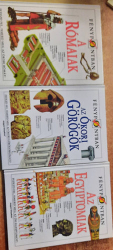 F�nypontban sorozat (3db): A r�maiak, Az �kori g�r�g�k, Az egyiptomiak