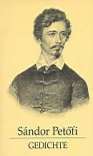 Pet�fi S�ndor - S�ndor Pet�fi - Gedichte