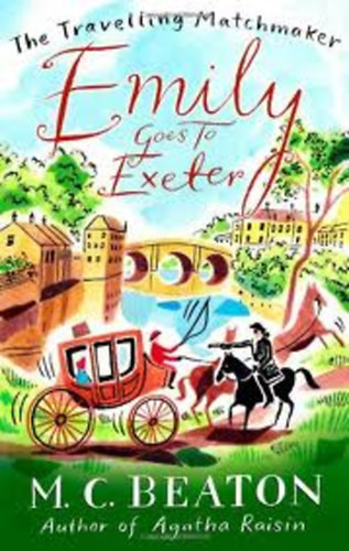 M. C. Beaton - Emily Goes to Exeter