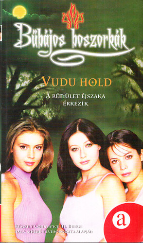 Wendy Corsi Staub - Bűbájos boszorkák: Vudu Hold