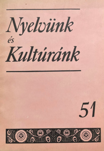 Imre Samu (szerk.) - Nyelvünk és kultúránk 51 - 1983. június