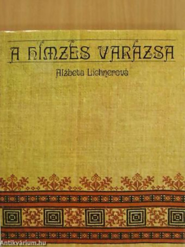 Alzbeta Lichnerov - A hmzs varzsa - Praktikus kziknyvek knyvtra