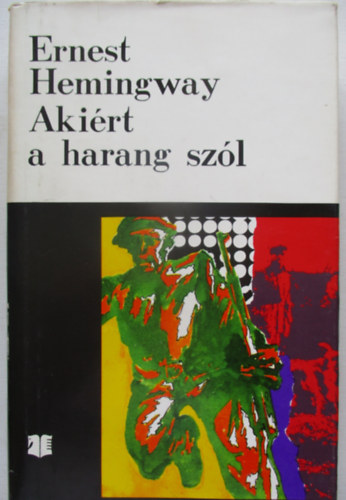 Ernest Hemingway - Akirt a harang szl