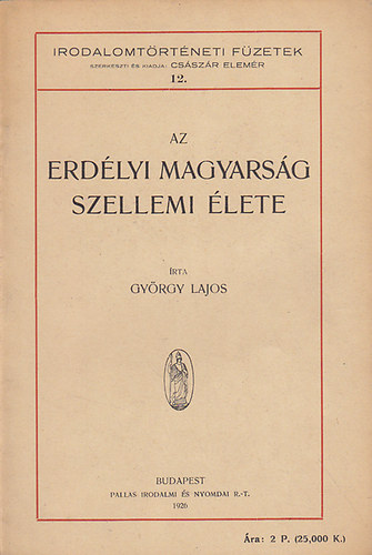 Gy�rgy Lajos - Az erd�lyi magyars�g szellemi �lete