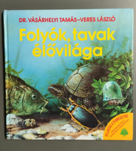Dr. Vsrhelyi T.-Veres L. - Folyk, tavak lvilga